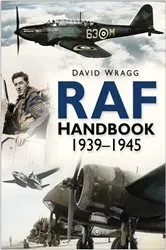 Book cover of RAF Handbook 1939-1945 by David Wragg