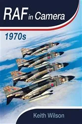 Book cover of RAF In Camera: 1970s by Keith Wilson