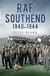 Book cover of RAF Southend by Peter C. Brown