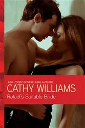 Book cover of Rafael's Suitable Bride by Cathy Williams