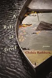 Book cover of Raft of Grief by Chelsea Rathburn
