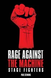 Book cover of Rage Against The Machine - Stage Fighters by Unknown