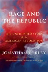 Book cover of Rage and the Republic by Jonathan Turley