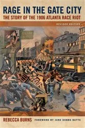 Book cover of Rage in the Gate City by Rebecca Burns