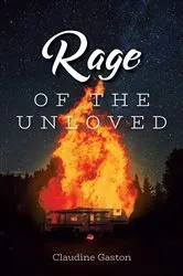 Book cover of Rage of the Unloved by Claudine Gaston