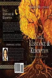 Book cover of RAGE, RÉSISTANCE ET RÉDEMPTION by Simone Deleasia Millwood
