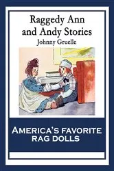 Book cover of Raggedy Ann and Andy Stories by Johnny Gruelle