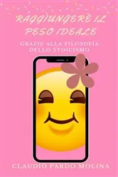 Book cover of Raggiungere il Peso Ideale by Claudio Pardo Molina