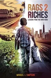 Book cover of Rags 2 Riches by Manuel L Simpson