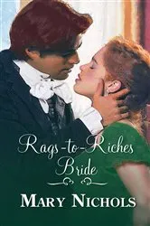Book cover of Rags-to-Riches Bride by Mary Nichols