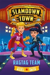 Book cover of Ragtag Team (Slamdown Town Book 2) by Maxwell Nicoll