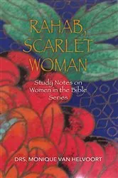 Book cover of Rahab, Scarlet Woman by DRS. Monique Van Helvoort