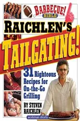 Book cover of Raichlen’s Tailgating! by Steven Raichlen