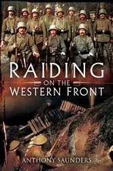 Book cover of Raiding on the Western Front by Anthony Saunders