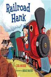 Book cover of Railroad Hank by Lisa Moser