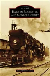 Book cover of Rails in Rochester and Monroe County by Unknown