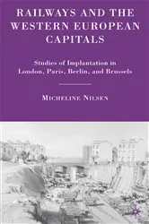 Book cover of Railways and the Western European Capitals by M. Nilsen