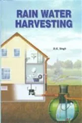 Book cover of Rain Water Harvesting by D. K. Singh