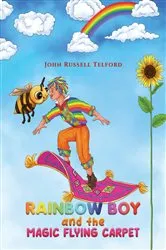 Book cover of Rainbow Boy and the Magic Flying Carpet by John Russell Telford