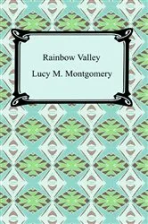 Book cover of Rainbow Valley by Lucy M. Montgomery
