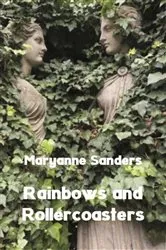 Book cover of Rainbows and Rollercoasters by Maryanne Sanders
