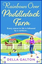 Book cover of Rainbows Over Puddleduck Farm by Della Galton