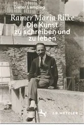 Book cover of Rainer Maria Rilke: Die Kunst zu schreiben und zu leben by Dieter Lamping