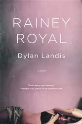 Book cover of Rainey Royal by Dylan Landis