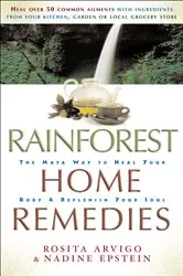 Book cover of Rainforest Home Remedies by Rosita Arvigo