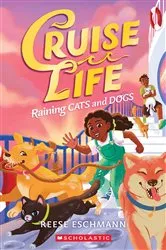 Book cover of Raining Cats and Dogs (Cruise Life #2) by Reese Eschmann