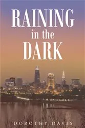 Book cover of Raining in the Dark by Dorothy Davis