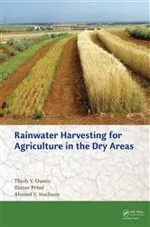 Book cover of Rainwater Harvesting for Agriculture in the Dry Areas by Theib Y. Oweis