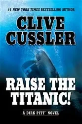 Book cover of Raise the Titanic! by Clive Cussler