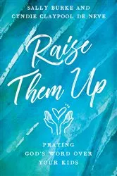 Book cover of Raise Them Up by Sally Burke