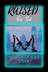 Book cover of Raised By the Philadelphia M by Unknown