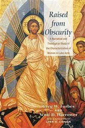 Book cover of Raised from Obscurity by Greg W. Forbes