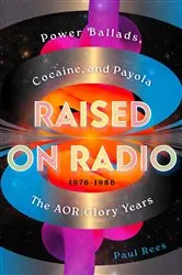 Book cover of Raised on Radio by Paul Rees