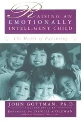 Book cover of Raising An Emotionally Intelligent Child by John Gottman