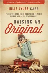 Book cover of Raising an Original by Julie Lyles Carr