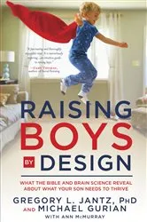 Book cover of Raising Boys by Design by Gregory L. Jantz