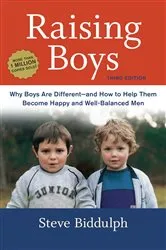 Book cover of Raising Boys, Third Edition by Steve Biddulph
