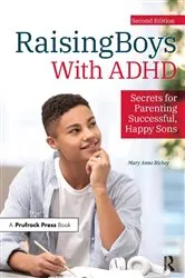 Book cover of Raising Boys With ADHD (2nd ed.) by Mary Anne Richey