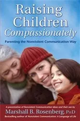 Book cover of Raising Children Compassionately by Marshall B. Rosenberg