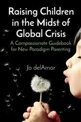 Book cover of Raising Children in the Midst of Global Crisis by Unknown