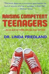 Book cover of Raising Competent Teenagers by Dr. Linda Friedland