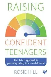 Book cover of Raising Confident Teenagers by Rosie Hill