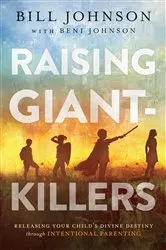 Book cover of Raising Giant-Killers by Bill Johnson