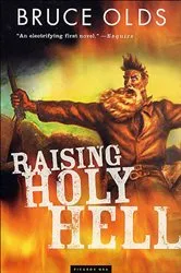 Book cover of Raising Holy Hell by Bruce Olds