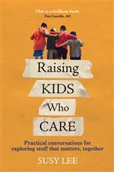 Book cover of Raising Kids Who Care by Unknown