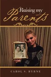 Book cover of Raising My Parents by Unknown